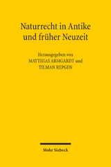 Naturrecht in Antike und fr&uuml;her Neuzeit - 