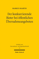 Der konkurrierende Bieter bei &ouml;ffentlichen &Uuml;bernahmeangeboten - Markus Martin