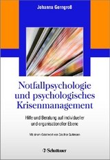 Notfallpsychologie und psychologisches Krisenmanagement - 
