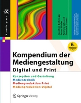 Kompendium der Mediengestaltung Digital und Print - Böhringer, Joachim; Bühler, Peter; Schlaich, Patrick; Sinner, Dominik