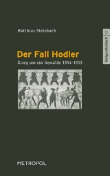 Der Fall Hodler - Matthias Steinbach