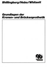 Grundlagen der Kronen- und Br&uuml;ckenprothetik - Herbert F Shillingburg, Sumiya Hobo,  Whitsett