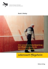 Lebenswelt Pflegeheim - Beate Radzey