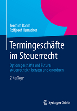Termingesch&auml;fte im Steuerrecht - Joachim Dahm, Rolfjosef Hamacher