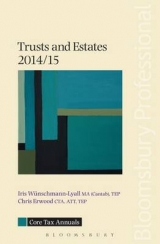 Core Tax Annual: Trusts and Estates 2014/15 - Wunschmann-Lyall, Iris; Erwood, Chris
