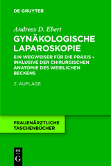 Gyn&auml;kologische Laparoskopie - Andreas D. Ebert