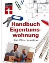 Handbuch Eigentumswohnung - Annette Schaller, Werner Siepe, Thomas Wieke