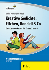 Kreative Gedichte: Elfchen, Rondell & Co - Ulrike Wortmann-Heite
