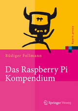 Das Raspberry Pi Kompendium - Rüdiger Follmann