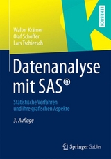 Datenanalyse mit SAS® - Walter Krämer, Olaf Schoffer, Lars Tschiersch