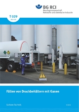 T 029 (BGI 618) F&uuml;llen von Druckbeh&auml;ltern mit Gasen