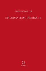 Die Verwandlung des Denkens - Mieke Mosmuller