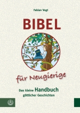 Bibel f&uuml;r Neugierige