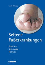 Seltene Fu&szlig;erkrankungen - Renate Wolansky