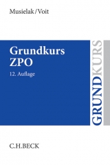 Grundkurs ZPO - Hans-Joachim Musielak, Wolfgang Voit