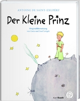 Der kleine Prinz. Die Originalausgabe - Antoine de Saint-Exup&eacute;ry