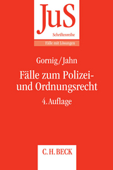 F&auml;lle zum Polizei- und Ordnungsrecht - Gilbert-Hanno Gornig, Ralf Jahn