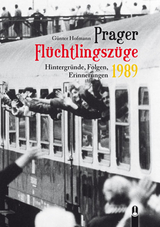 Prager Fl&uuml;chtlingsz&uuml;ge 1989 - G&uuml;nter Hofmann