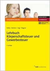 Lehrbuch K&ouml;rperschaftsteuer und Gewerbesteuer