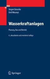 Wasserkraftanlagen - J&uuml;rgen Giesecke, Emil Mosonyi