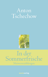 In der Sommerfrische - Anton Tschechow
