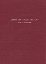 Aspekte der Nationenbildung im Mittelalter - 
