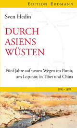Durch Asiens W&uuml;sten - Sven Hedin