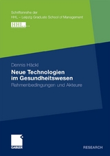 Neue Technologien im Gesundheitswesen - Dennis H&auml;ckl