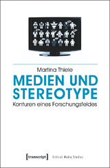 Medien und Stereotype - Martina Thiele
