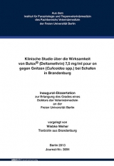 Klinische Studie &uuml;ber die Wirksamkeit von Butox&reg; (Deltamethrin) 7,5 mg/ml pour on gegen Gnitzen (Culicoides spp.) bei Schafen in Brandenburg - Wiebke Weiher
