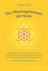 Das Wesensgeheimnis der Seele - Heinz Grill