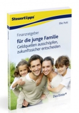 Finanzratgeber f&uuml;r die junge Familie - Elke Pohl