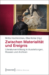 Zwischen Materialit&auml;t und Ereignis - 