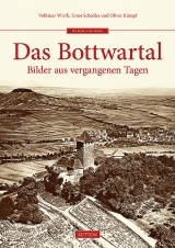Das Bottwartal - Volkmar Wirth, Ernst Schedler, Oliver K&auml;mpf