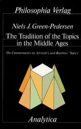 The Tradition of the Topics in the Middle Ages - Niels J Green-Pedersen