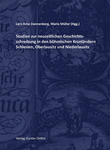 Studien zur neuzeitlichen Geschichtsschreibung in den b&ouml;hmischen Kronl&auml;ndern Schlesien, Oberlausitz und Niederlausitz - 