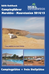 Campingf&uuml;hrer Marokko - Mauretanien 2014/15 - Edith Kohlbach