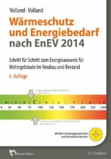 W&auml;rmeschutz und Energiebedarf nach EnEV 2014 - Prof. Dipl.-Ing. Karl-Heinz Volland, Dipl.-Ing. (FH) Johannes Volland