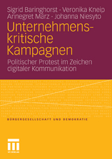 Unternehmenskritische Kampagnen - Sigrid Baringhorst, Veronika Kneip, Annegret M&auml;rz, Johanna Niesyto