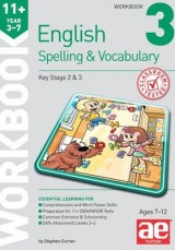 11+ Spelling and Vocabulary Workbook 3 - Curran, Stephen C.; Vokes, Warren J.; Schofield, Mark