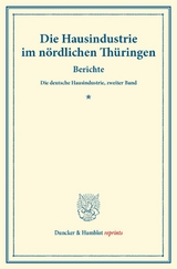 Die Hausindustrie im n&ouml;rdlichen Th&uuml;ringen. - 