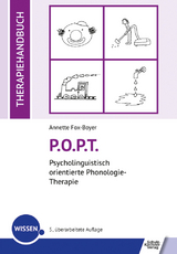 P.O.P.T. Psycholinguistisch orientierte Phonologie-Therapie - Annette Fox-Boyer