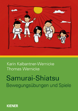 Samurai-Shiatsu - Karin Kalbantner-Wernicke, Thomas Wernicke