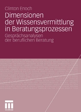 Dimensionen der Wissensvermittlung in Beratungsprozessen - Clinton Enoch