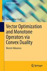Vector Optimization and Monotone Operators via Convex Duality - Sorin-Mihai Grad