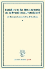 Berichte aus der Hausindustrie im s&uuml;dwestlichen Deutschland. - 