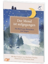 Der Mond ist aufgegangen - Matthias Claudius, Friederike Rave