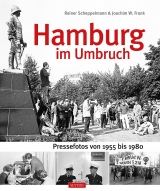 Hamburg im Umbruch - Rainer Scheppelmann, Joachim W. Frank