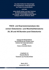 FACS- und Expressionsanalyse des ovinen Osteotomie- und Weichteilh&auml;matoms 24, 36 und 48 Stunden post Osteotomie - Claudia Martin
