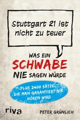 Was ein Schwabe nie sagen w&uuml;rde